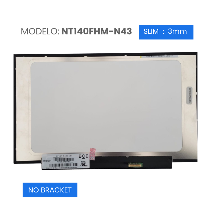 VC-PANTALLA LAPTOP 14 IPS LCD FHD 1920x1080 30 PINES 19mm NO BRACKET NT140FHM-N43