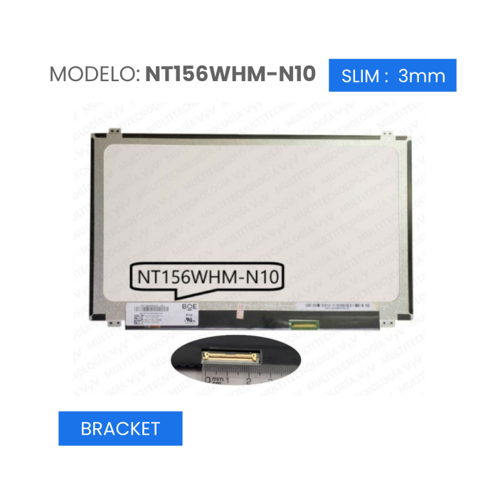 VC-PANTALLA LAPTOP 15.6 LED HD 1366x768 40 PINES 25mm BRACKET NT156WHM-N10 V5.0