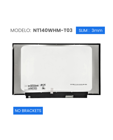 VC-PANTALLA LAPTOP 14 ON-CELL TOUCH HD 1366x768 40 PIN NO BRACKET NT140WHM-T03