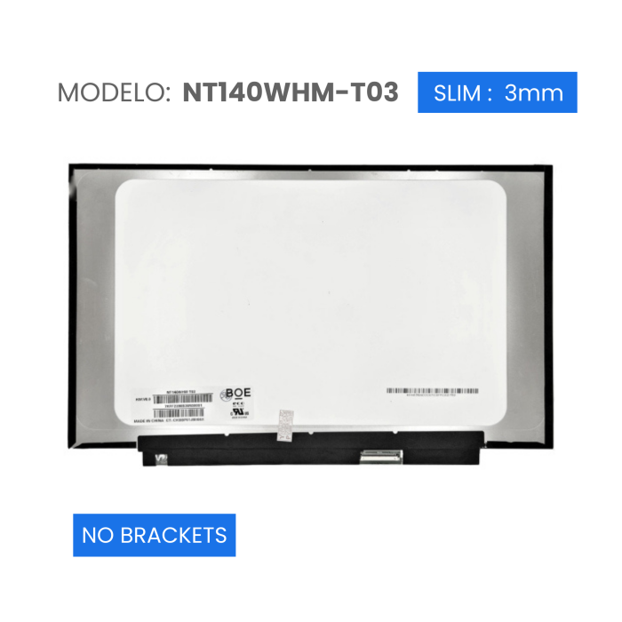 VC-PANTALLA LAPTOP 14 LED HD 1366x768 40 PIN NO BRACKET TOUCH NT140WHM-T03