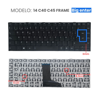 TECLADO PARA TOSHIBA 14 C40 C45 FRAME BIG ENTER
