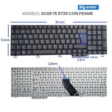 VC-TECLADO PARA ACER 15 8730 FRAME BIG ENTER